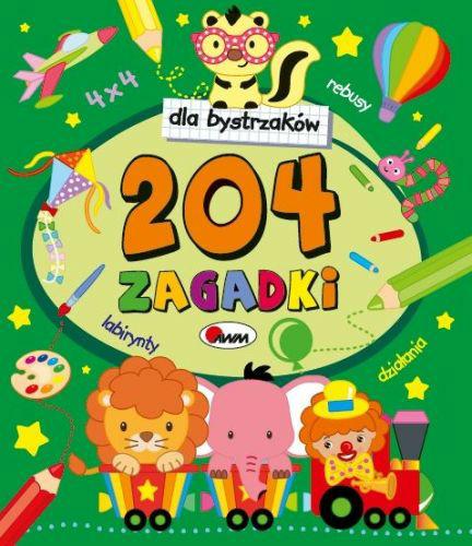 Dla bystrzaków 204 zagadki nowe – książeczka aktywizująca | Sprawdź ofertę