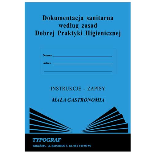Druk dokumentacja sanitarna według zasad dobrej praktyki higienicznej - mała gastronomia A4 Typograf